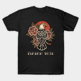 Eagle and Roses Traditional Tattoo Flash Isaiah 40:31 T-Shirt